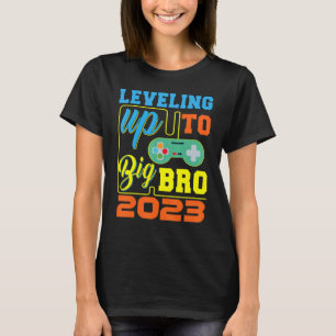 Levelling Up To Big Bro 2023 Pregnancy Announcemen T-Shirt
