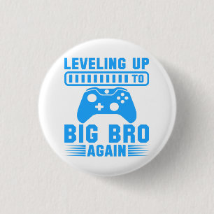 Levelling Up To Big Bro Again 3 Cm Round Badge