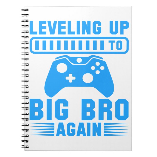 Levelling Up To Big Bro Again Notebook (Front)