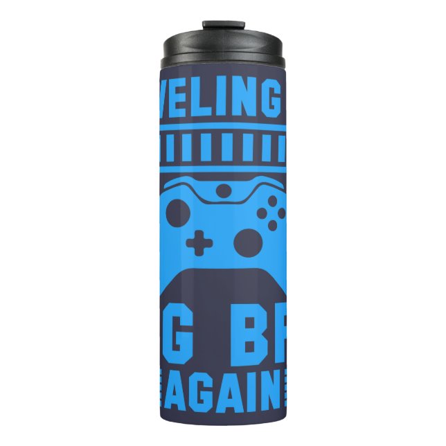 Levelling Up To Big Bro Again Thermal Tumbler (Front)