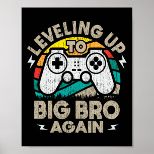 Levelling Up To Big Bro Again Vintage Gamer Brothe Poster