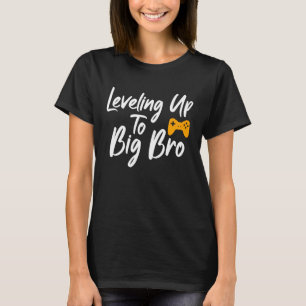 Levelling up to Big Bro Gamer Brother 2021 T-Shirt