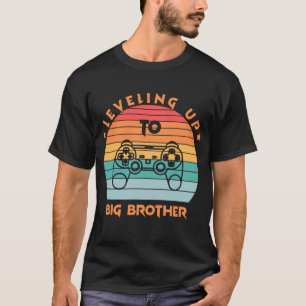  Levelling Up To Big Bro gamer T-Shirt