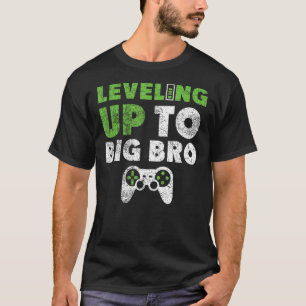 Levelling up to Big Bro T-Shirt Promoted To Big Br