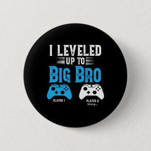 Levelling Up To Big Brother Design Video Game Play 6 Cm Round Badge