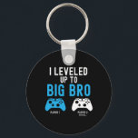 Levelling Up To Big Brother Design Video Game Play Key Ring<br><div class="desc">Levelling Up To Big Brother Design Video Game Player 1</div>