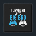 Levelling Up To Big Brother Design Video Game Play Magnet<br><div class="desc">Levelling Up To Big Brother Design Video Game Player 1</div>