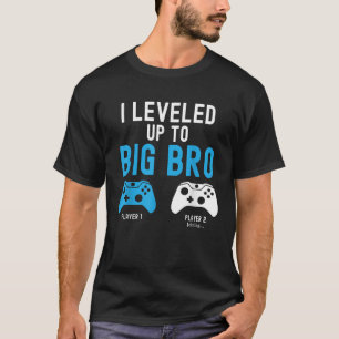 Levelling Up to Big Brother design Video Game Play T-Shirt