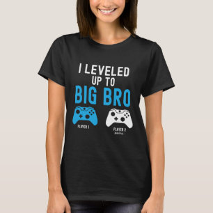 Levelling Up To Big Brother Design Video Game Play T-Shirt