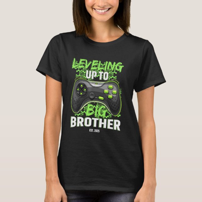Levelling Up To Big Brother Est 2025 Funny Game Co T-Shirt (Front)