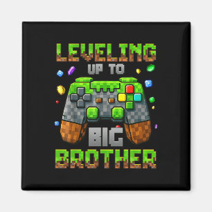 Levelling Up To Big Brother For Gamer Boys Kids Ga Magnet