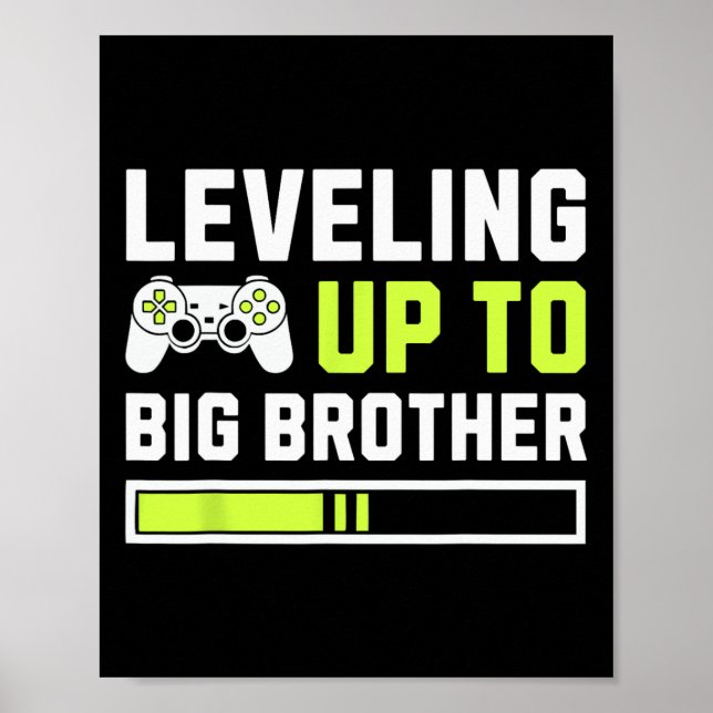 Levelling Up To Big Brother - Funny Gamer For Men  Poster (Front)