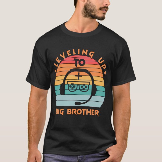 levelling up to big brother gamer T-Shirt (Front)