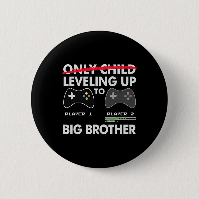 Levelling Up To Big Brother Shirt - Video Game Pla 6 Cm Round Badge (Front)