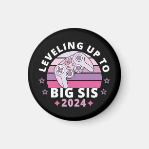 Levelling Up To Big Sister 2024 Girls Magnet