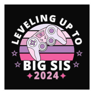 Levelling Up To Big Sister 2024 Girls Photo Print