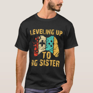 Levelling Up To Big Sister Funny Gamer Vintage Lev T-Shirt