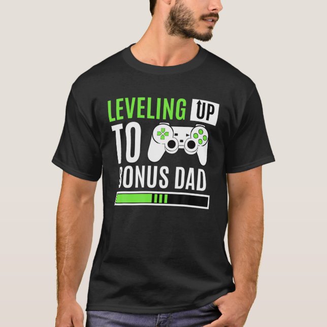 Levelling Up To Bonus Dad Stepfather Gaming Baby G T-Shirt (Front)