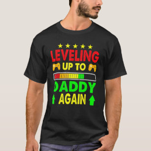 Levelling Up To Daddy Again Gamer Expecting New Ba T-Shirt