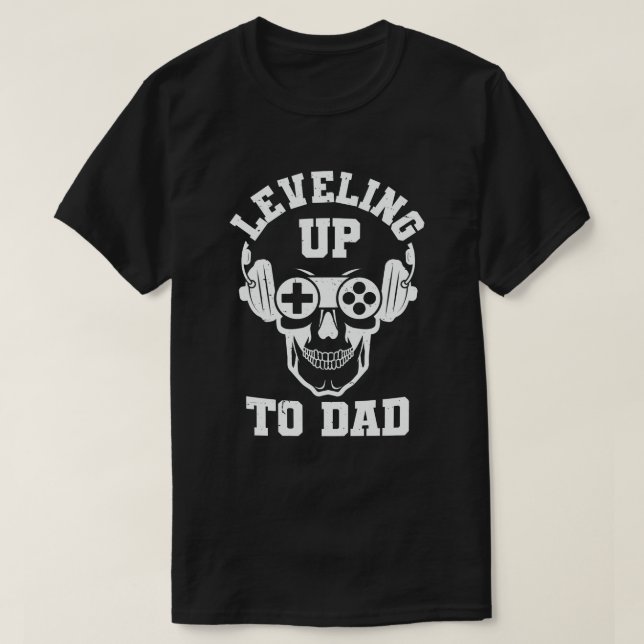 Levelling Up To Daddy Gamer Pregnancy Announcement T-Shirt (Design Front)