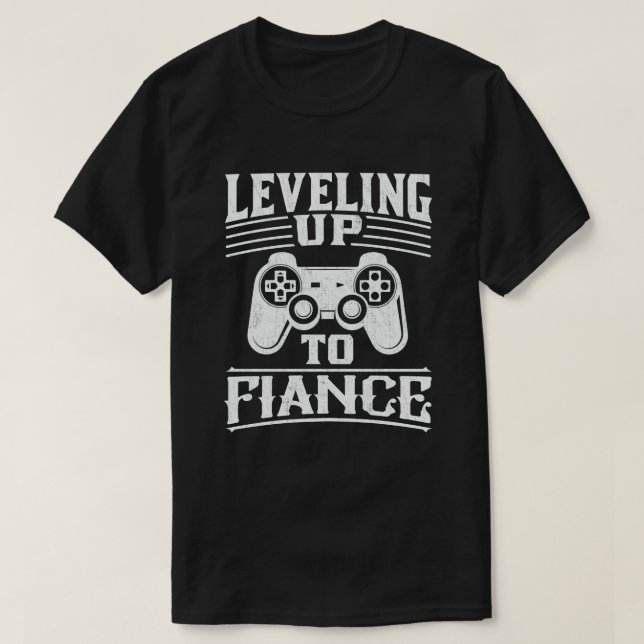 Levelling Up To Fiance Newly Engaged Couple Video T-Shirt (Design Front)