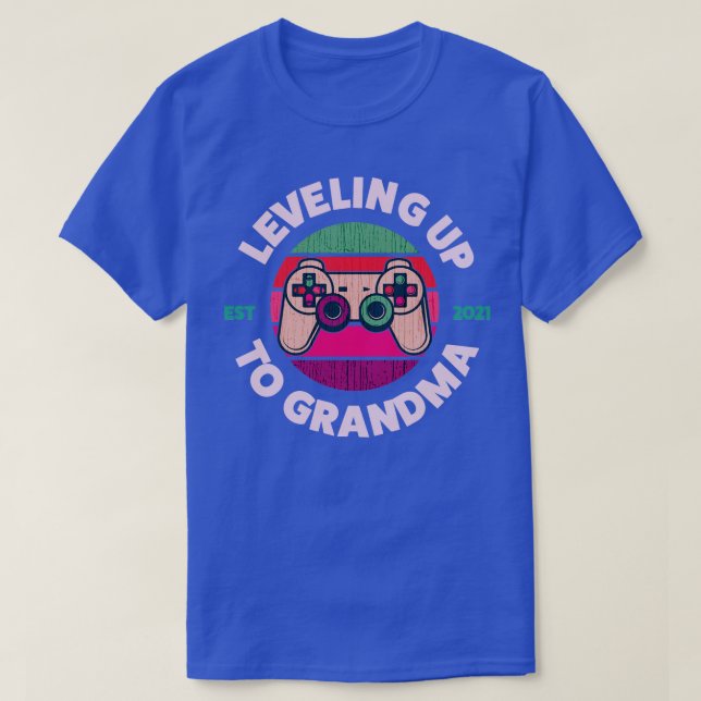Levelling Up To Grandma  T-Shirt (Design Front)