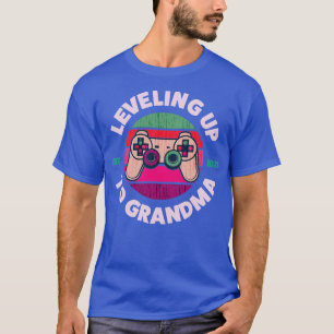Levelling Up To Grandma  T-Shirt