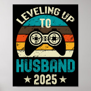 Levelling Up To Husband 2025 Future Groom Bachelor Poster