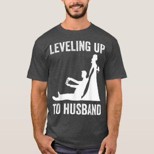 Levelling Up To Husband Engagement for Groom Video T-Shirt