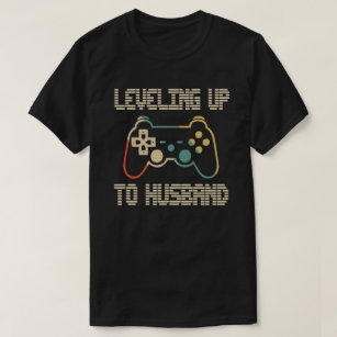 Levelling Up To Husband Gamer Newlywed Groom Gift T-Shirt