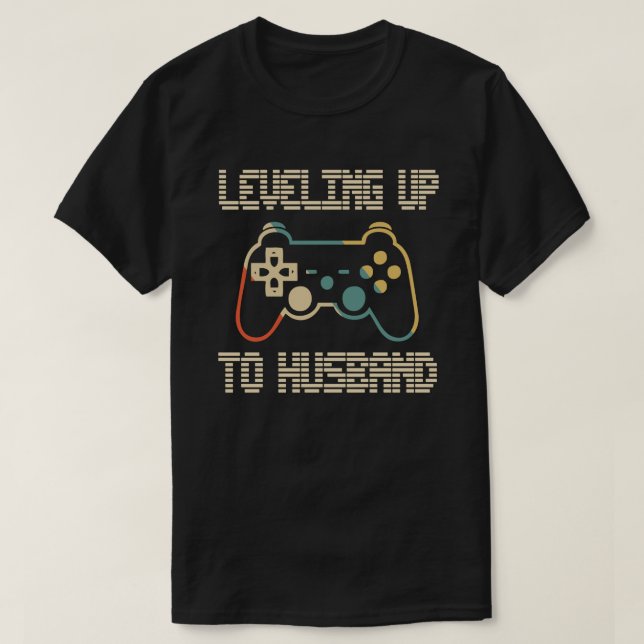 Levelling Up To Husband Gamer Newlywed Groom Gift T-Shirt (Design Front)