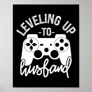 Levelling Up To Husband Groom Gamer Engagement Poster
