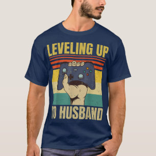 Levelling Up To Husband Groom Gamer Wedding T-Shirt