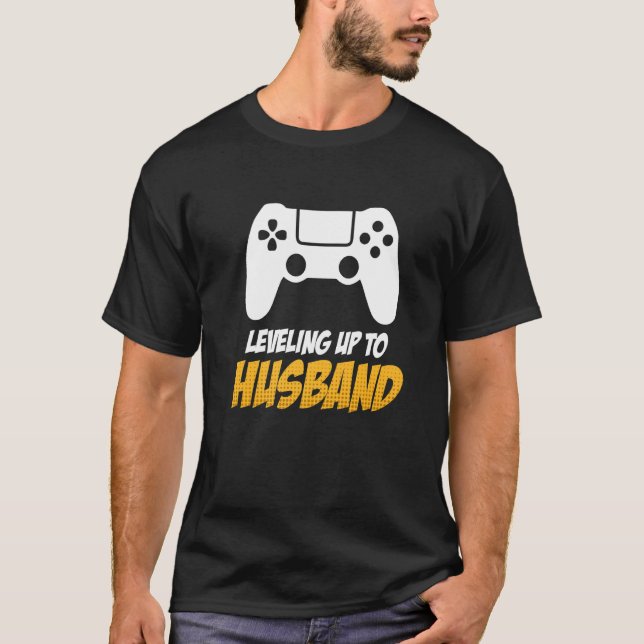 Levelling Up To Husband Wedding Marriage Groom Sta T-Shirt (Front)