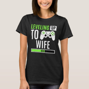 Levelling Up To Wife Gaming Engagement Bride Annou T-Shirt