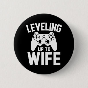 Levelling Up To Wife Newly Married Gamer Funny Gam 6 Cm Round Badge