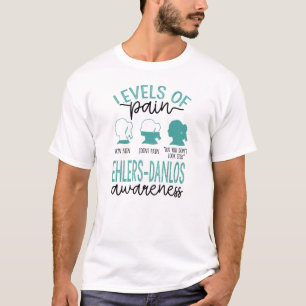 Levels Of Pain Ehlers-Danlos Awareness T-Shirt