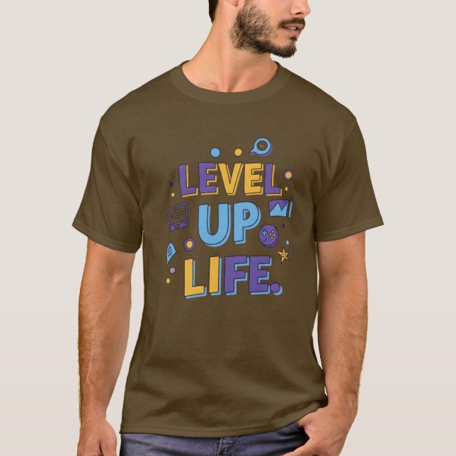 LevelUpLife T-Shirt (Front)