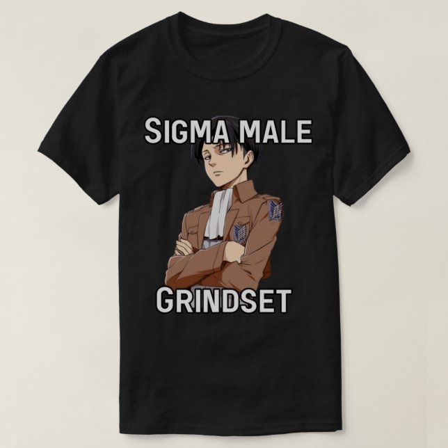 Levi Ackerman Sigma Male Grindset 3   T-Shirt (Design Front)
