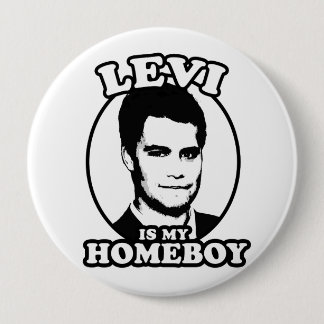 Levi is my Homeboy 10 Cm Round Badge