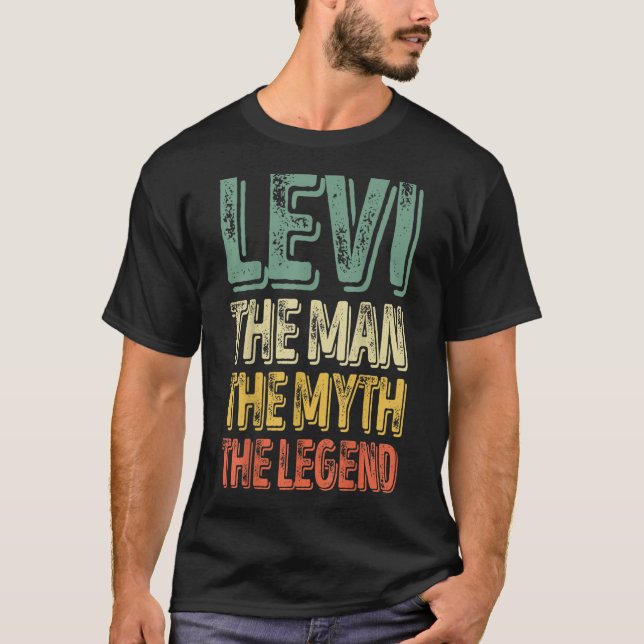 Levi The Man The Myth The Legend Shirt First Name (Front)