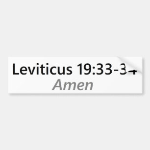 Leviticus 19:33-35 bumper sticker