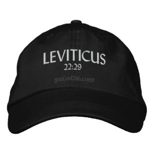 LEVITICUS gotGod316.com 22:29 Embroidered Hat