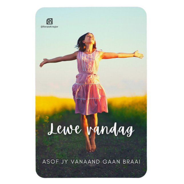 Lewe Vandag Asof Jy Vanaand Gaan Braai Magnet (Vertical)