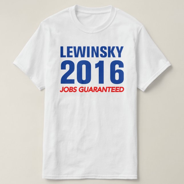 Lewinsky Jobs Guaranteed T-Shirt (Design Front)