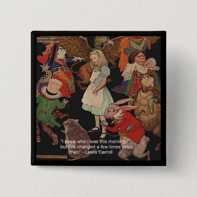 Lewis Carroll Illustration & Mind Change Quote 15 Cm Square Badge (Front)
