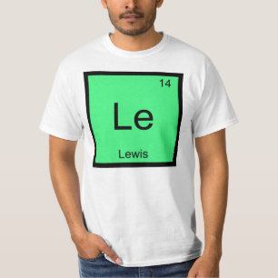 Lewis Name Chemistry Element Periodic Table T-Shirt