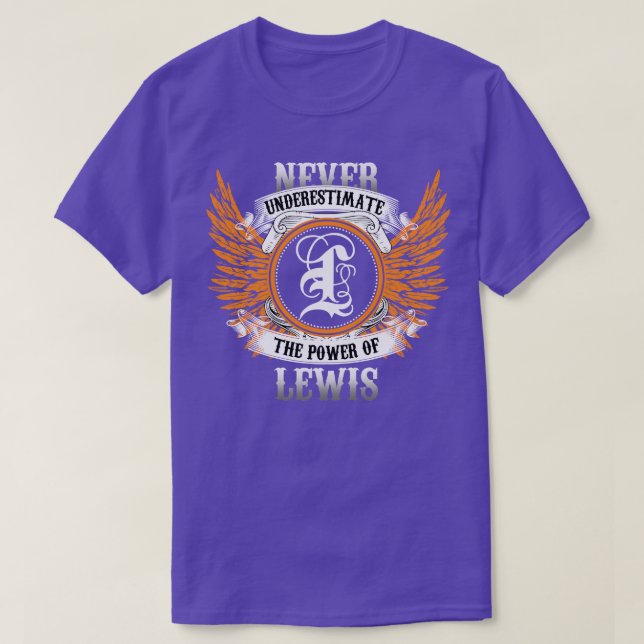 Lewis Name Shirt Never Underestimate The Power Of  (Design Front)
