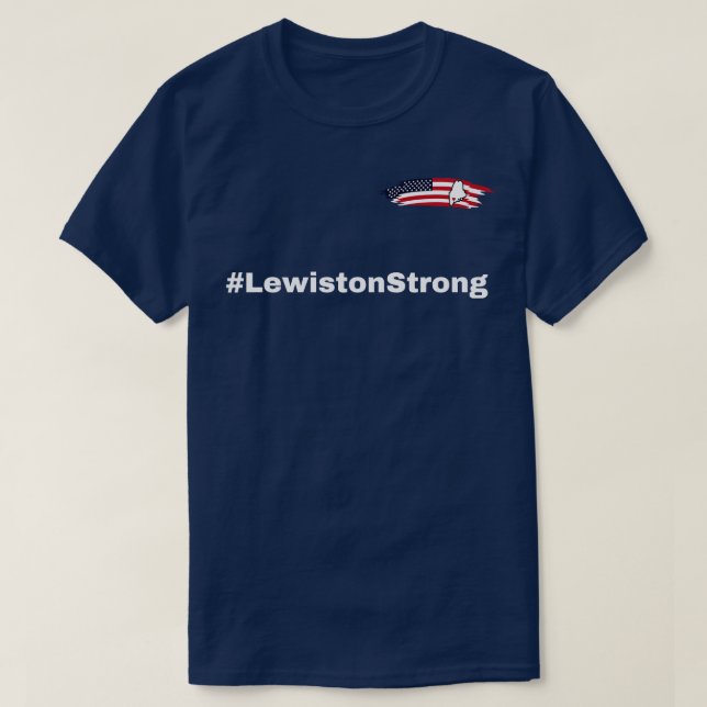 Lewiston Strong TShirt 4 (Design Front)