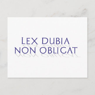 lex dubia non obligat postcard